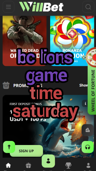 BC Lions Game Time Saturday - Weekend Kickoff-vz72fvrf.com